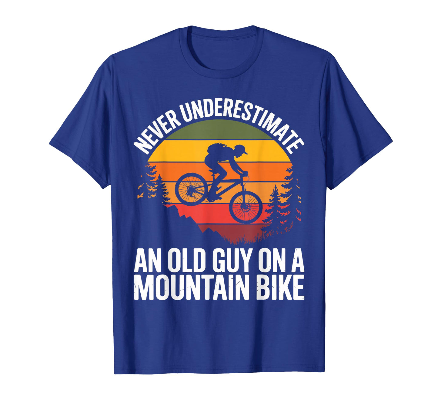 Cycling Bike Never Underestimate Old Guy On A Mountain Bike T-Shirt