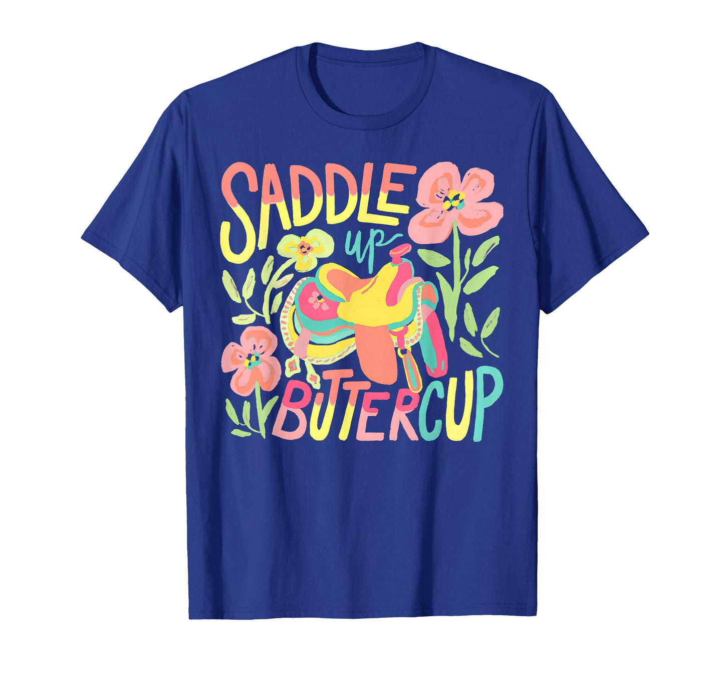 Saddle Up Buttercup Pastel Country Western Cowgirl Howdy T-Shirt