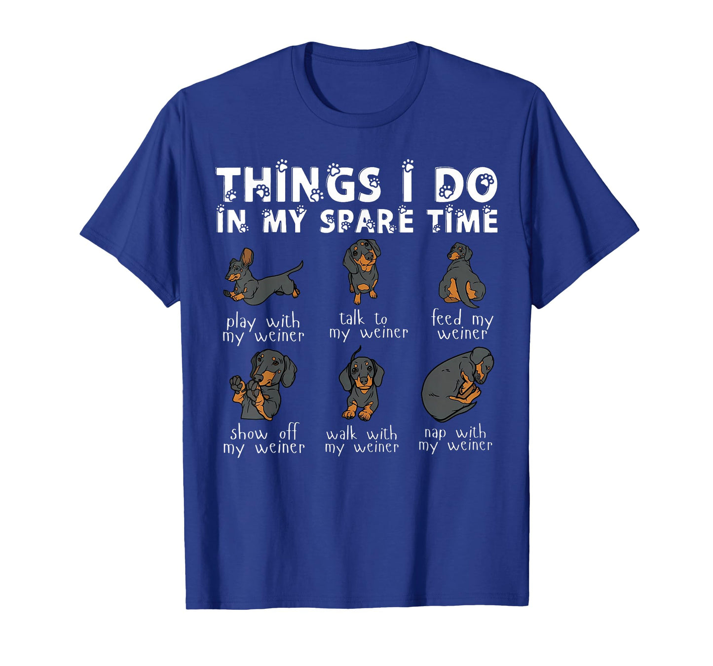 Things I Do In My Spare Time Dachshund Cute Weiner Dog T-Shirt