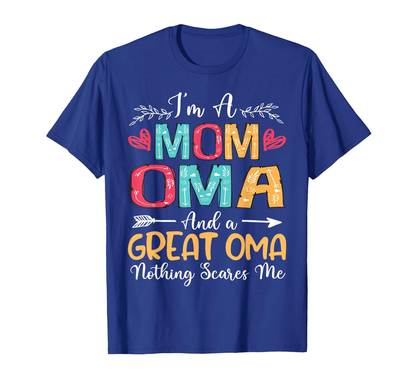 I'm A Mom Oma Great Oma Happy Mother's Day 2025 T-Shirt