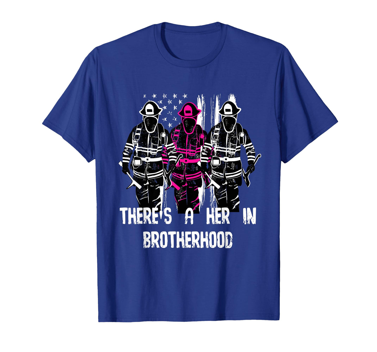 Female Firefighter Women Brotherhood Promotion T-Shirt