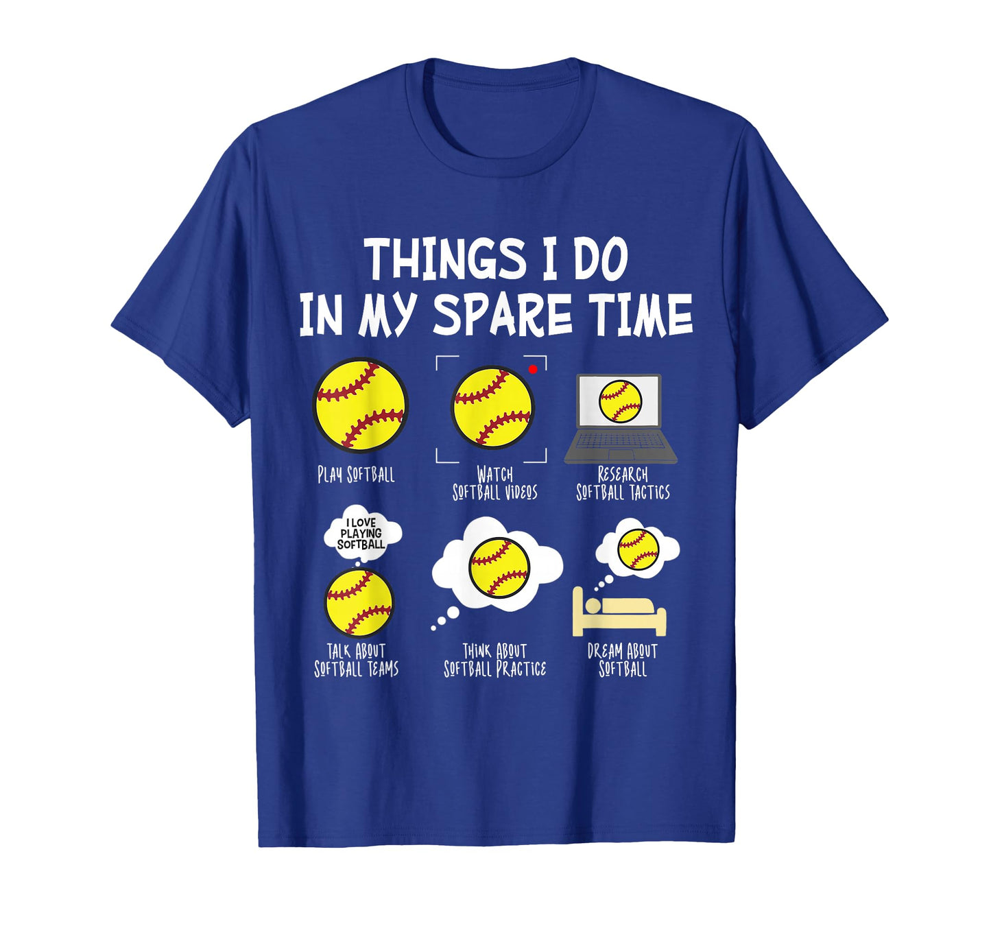 Softball Things I Do in My Spare Time T-Shirt