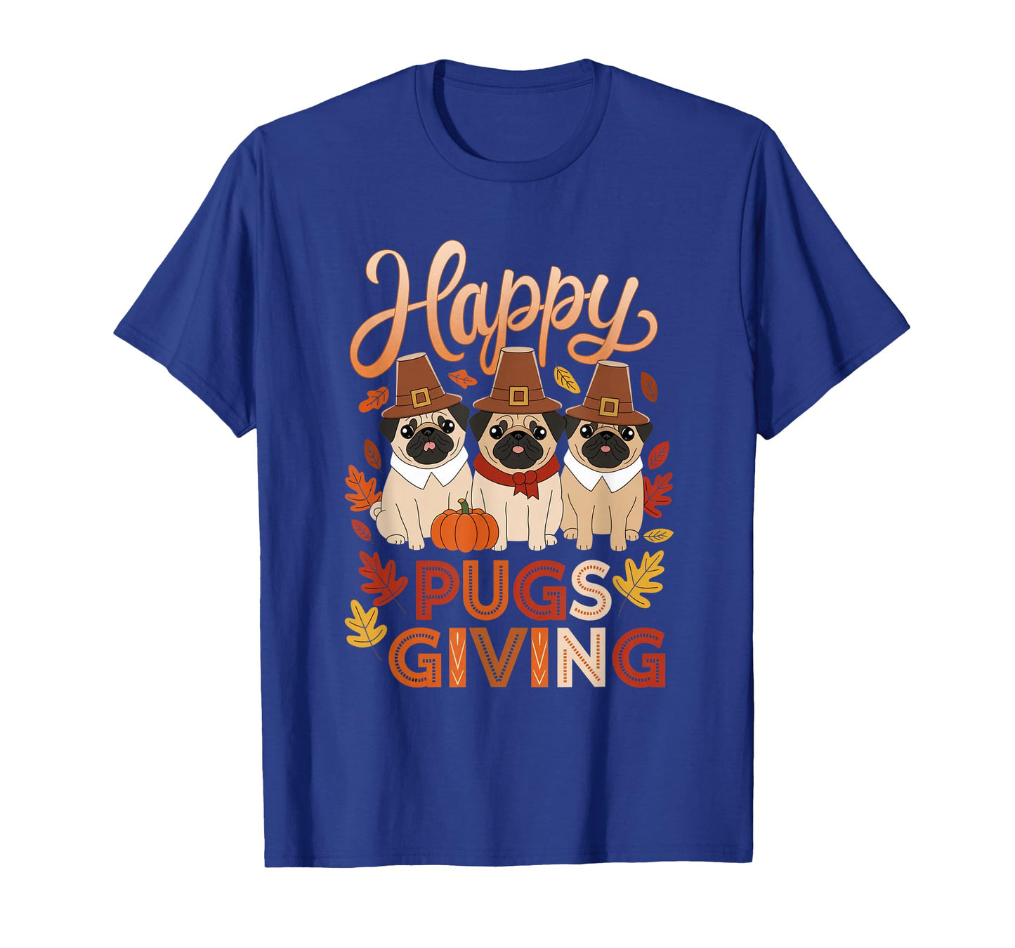 Thanksgiving Happy Pugsgiving Funny Pug Dog Owners T-Shirt