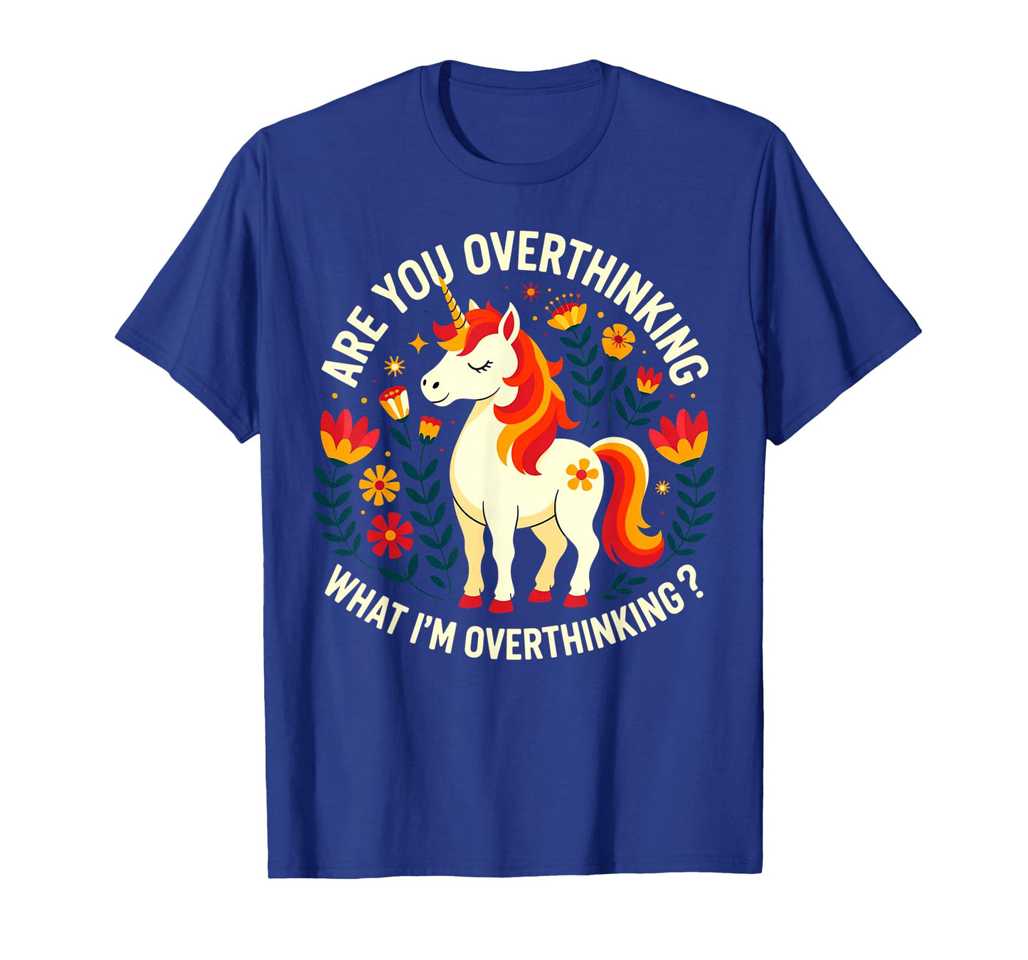 Horse are You Overthinking What I'm Overthinking T-Shirt