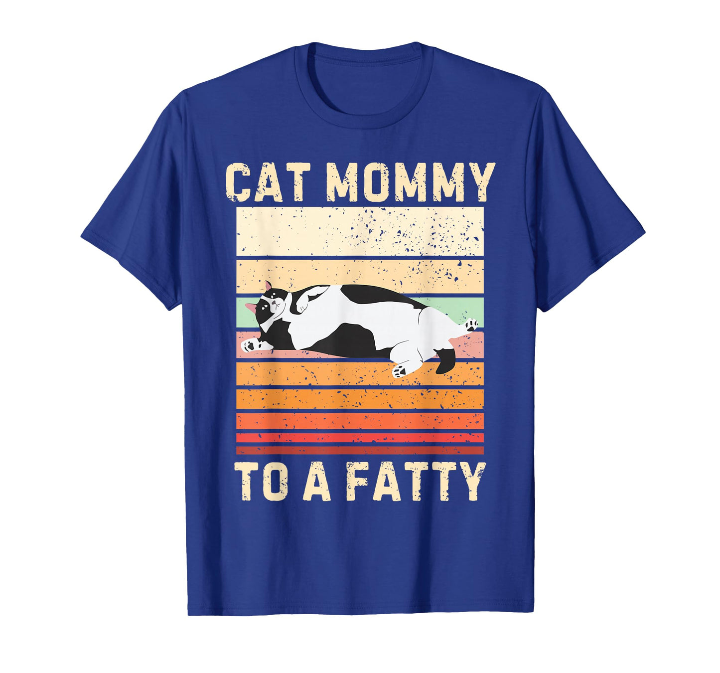 Cat Mommy To A Fatty Cat Mom Cat Lover Pet Owner Mothers Day T-Shirt