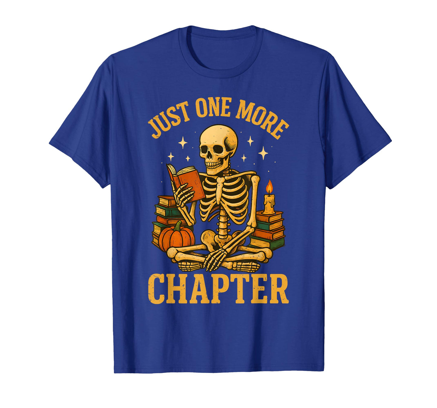 Just One More Chapter Skeleton Reader Reading Book Lover T-Shirt