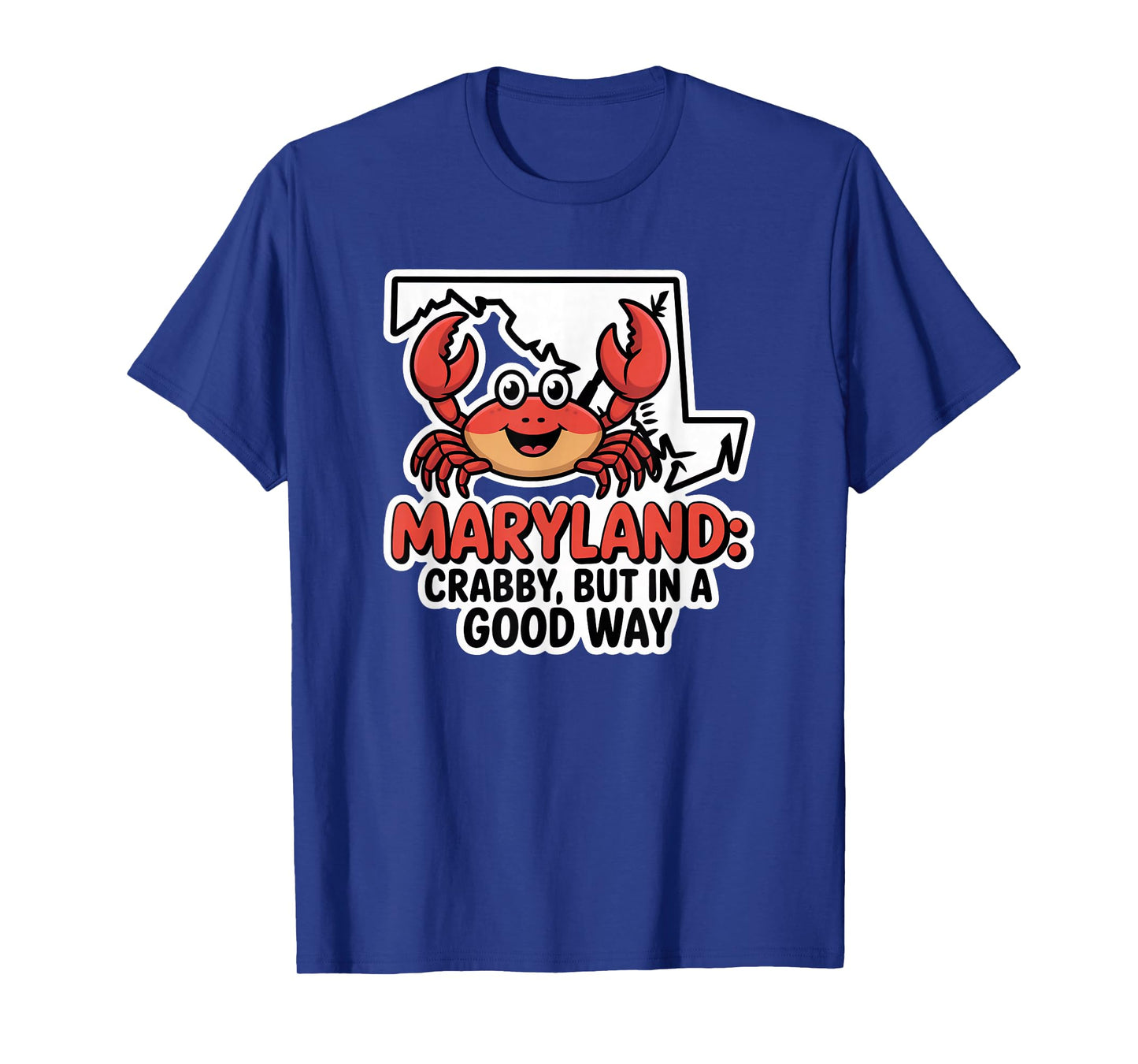 Maryland Crabby But in a Good Way T-Shirt