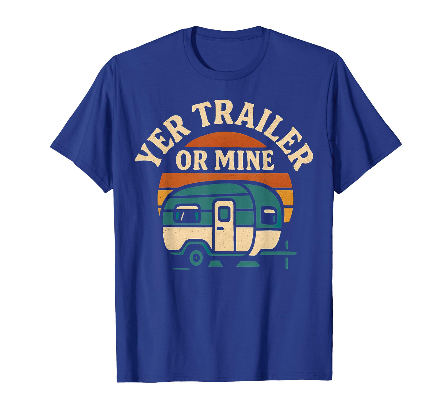 Yer Trailer Or Mine White Trash Funny Redneck Mobile Home T-Shirt