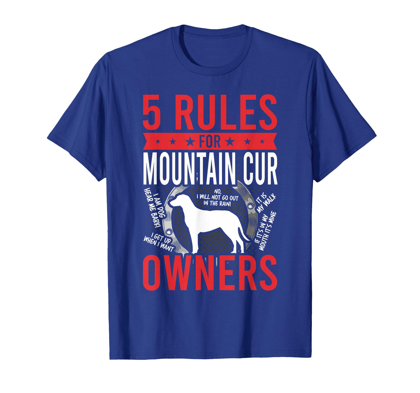 5 Rules for Mountain Cur Dog Lover T-Shirt
