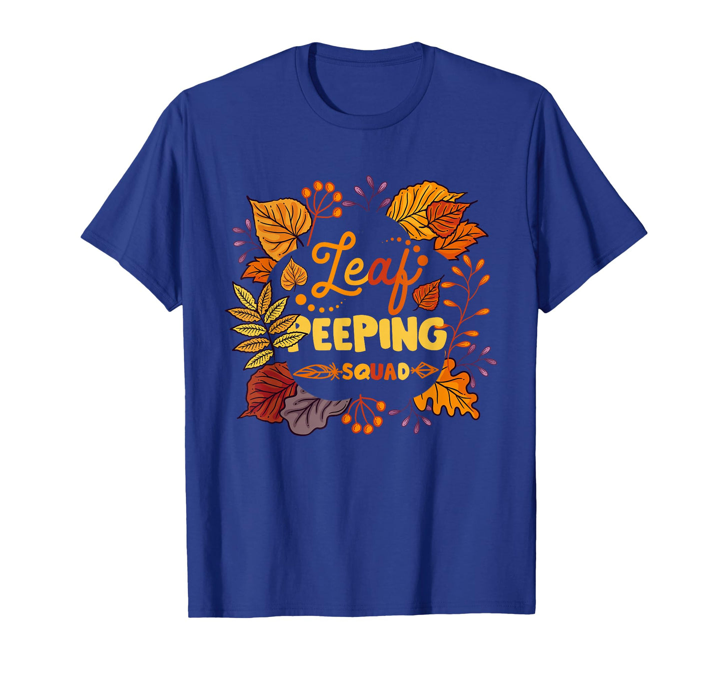 Funny Fall Season Leaves Peeper Leaf Peeping Squad Autumn T-Shirt