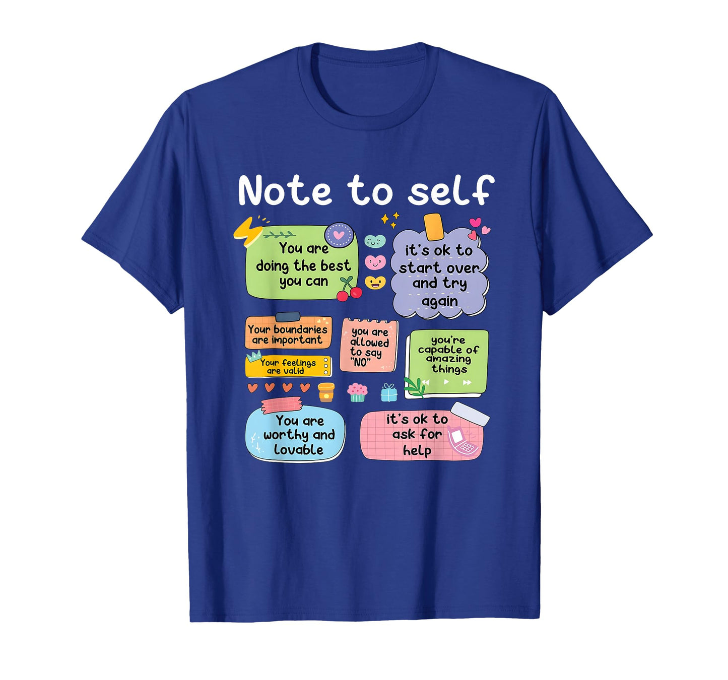 Note to Self You are Doing The Best You Can T-Shirt