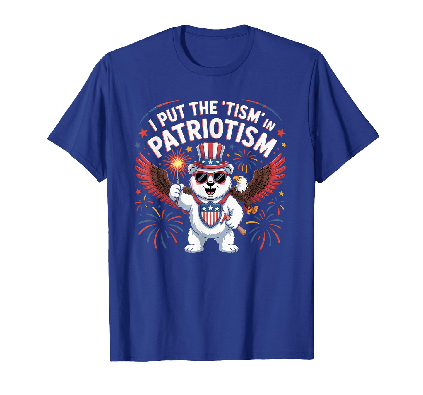 I Put The Tism in Patriotism Athletic Eagle T-Shirt