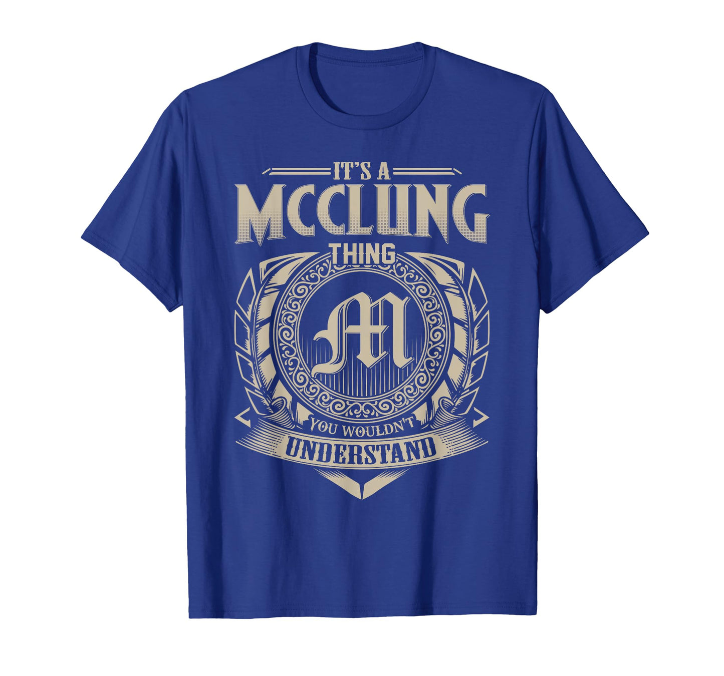 It's A MCCLUNG Thing You Wouldn't Understand Name Vintage T-Shirt