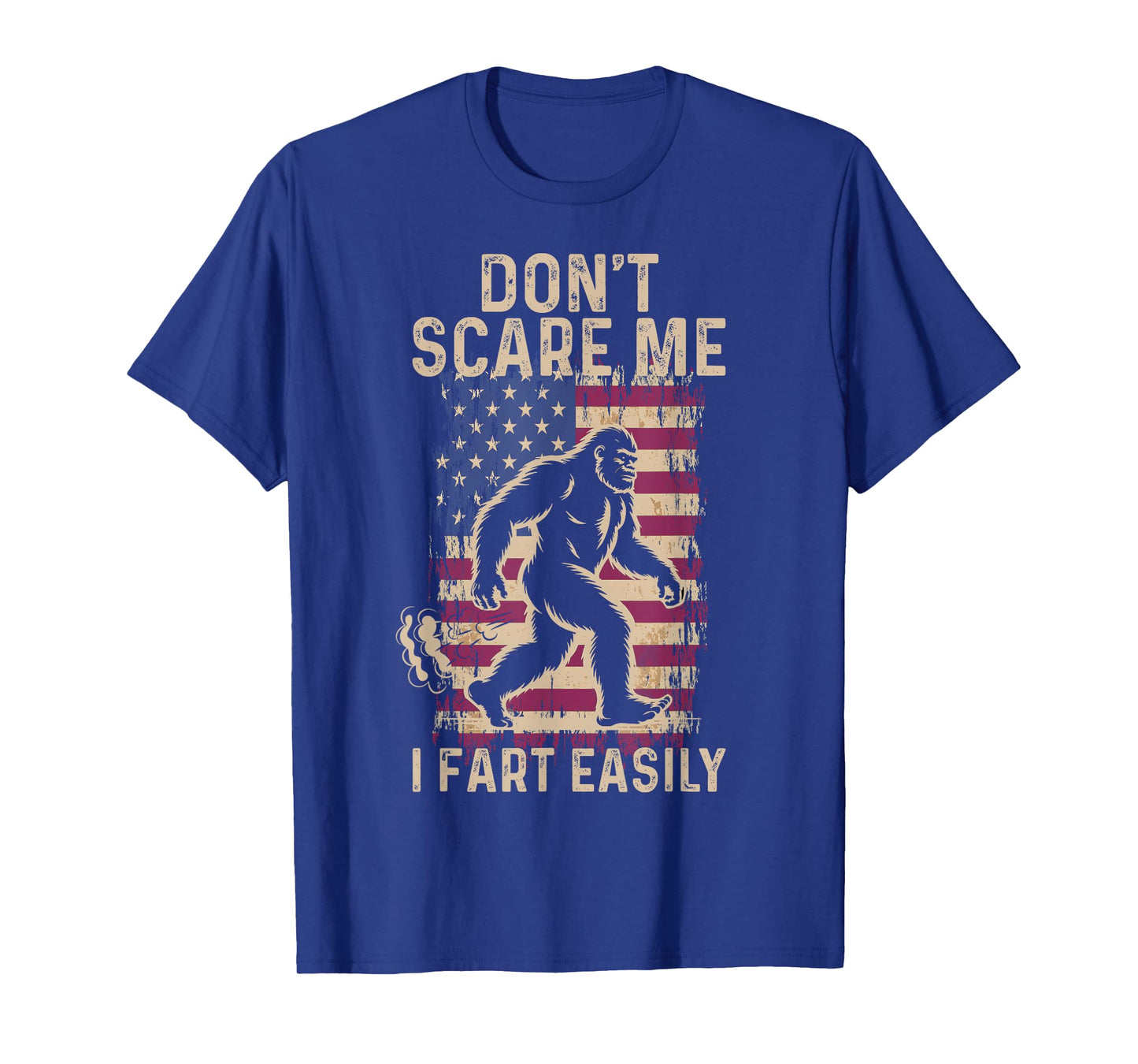 Don’t Scare Me I Fart Easily Funny Adult Humor Design USA T-Shirt