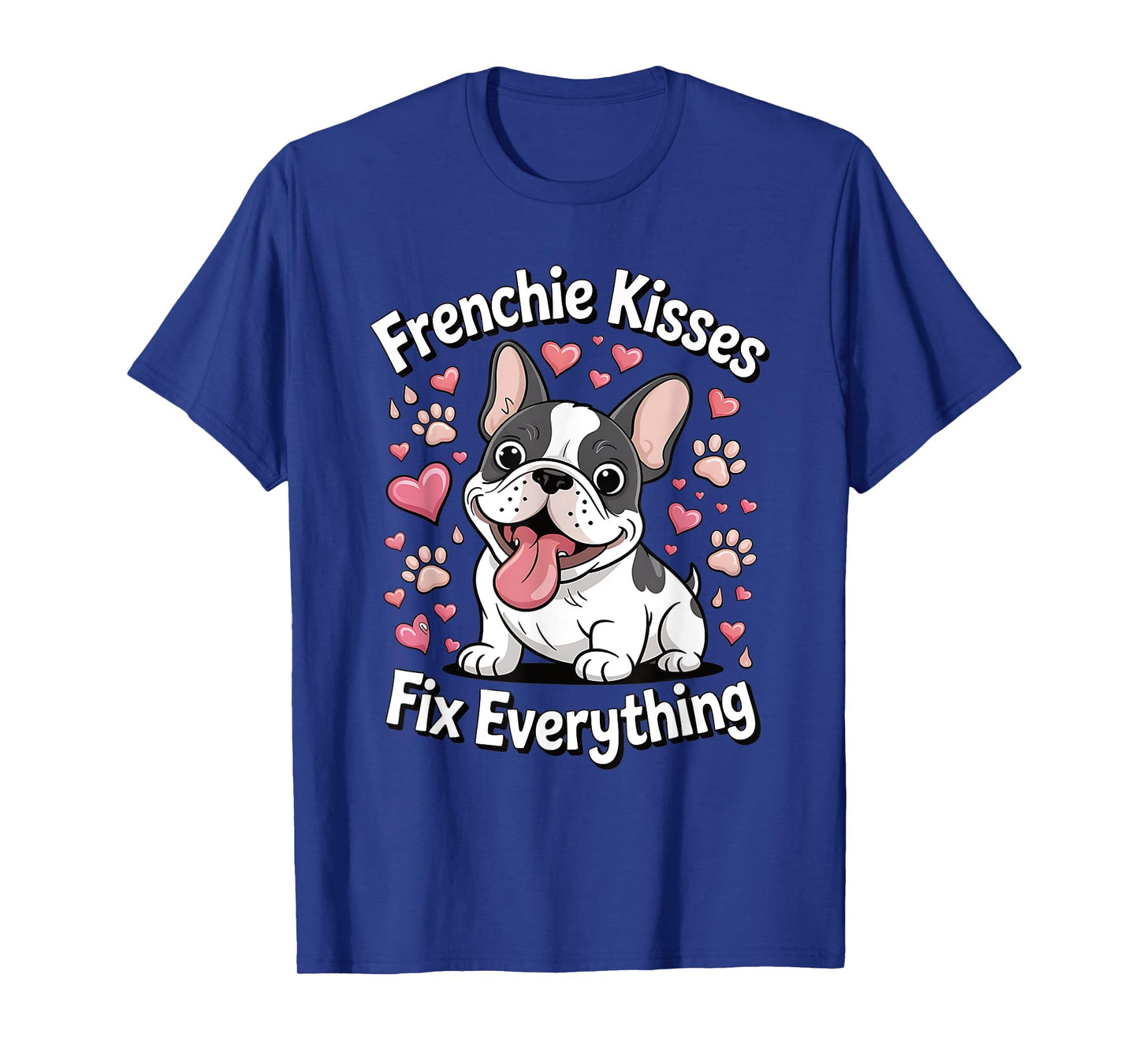 Frenchie Kisses Fix Everything Cute French Bulldog Dog Lover T-Shirt