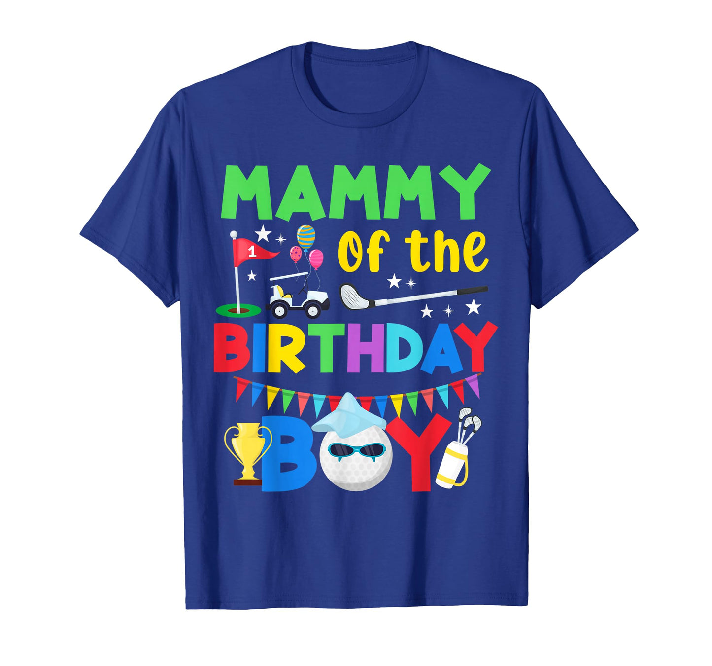 Golf Birthday Boy Party with Ball Cart Trophy for Mammy T-Shirt