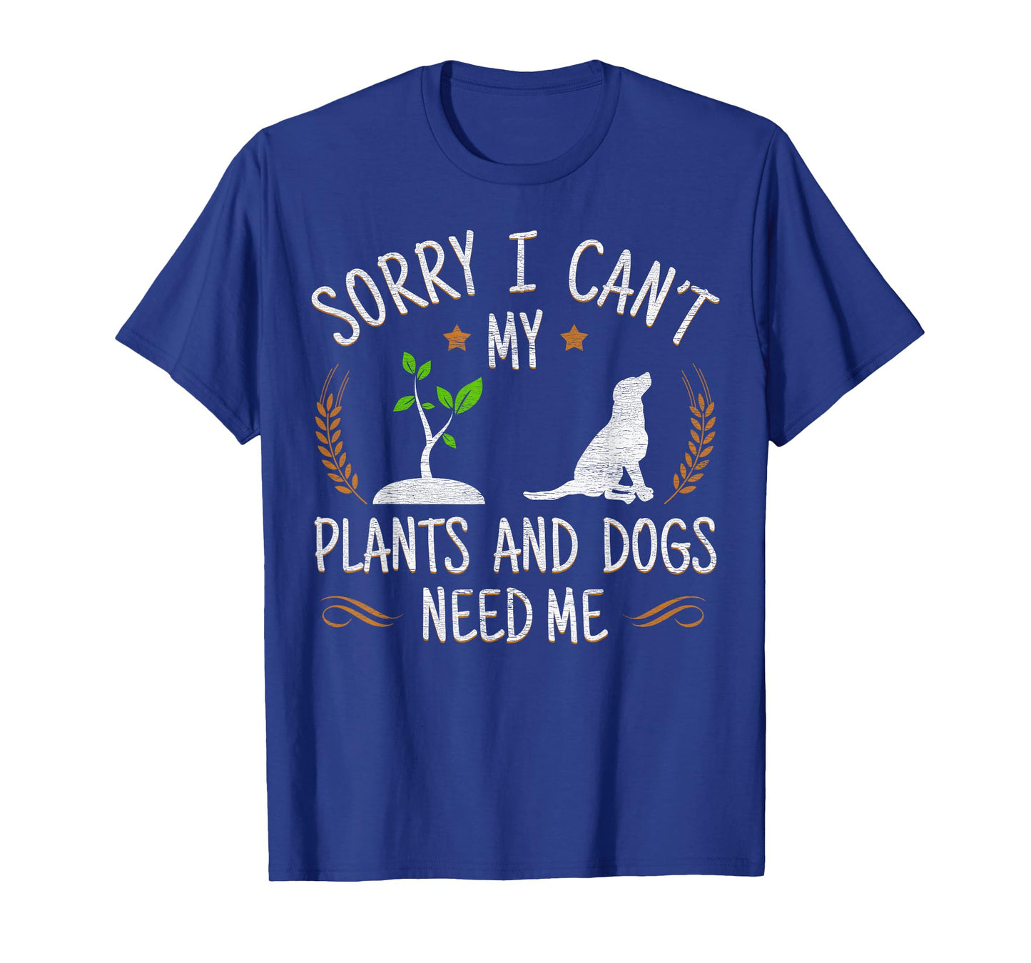Plants and Dog Lover Gardener Funny Gardening T-Shirt