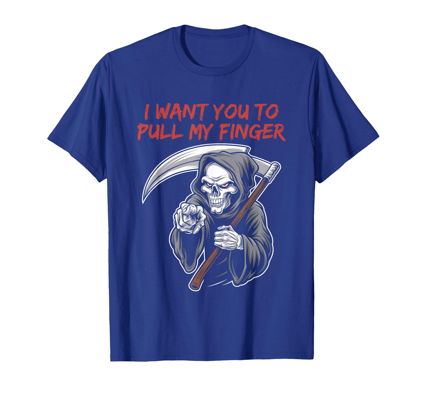 I Want You To Pull My Finger Grim Reaper Halloween T-Shirt