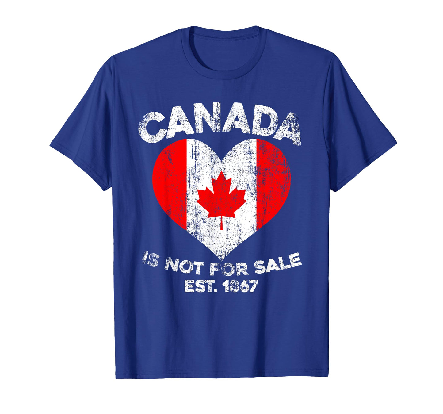 Canada is Not For Sale EST. 1867 Canada Flag Proud Canadian T-Shirt