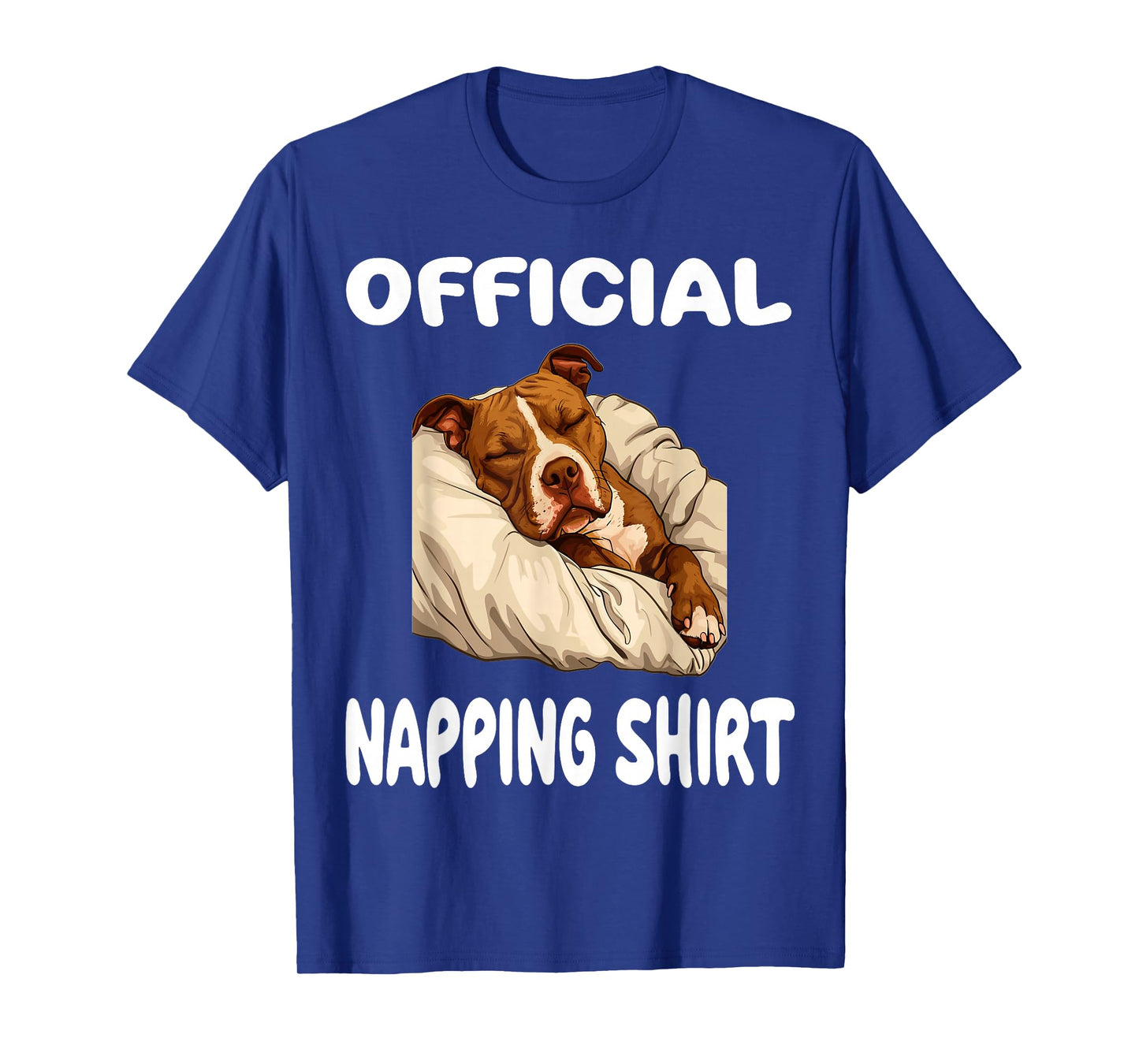Pittie Pitbull Terrier Dog Pajama Nightgown Official Napping T-Shirt