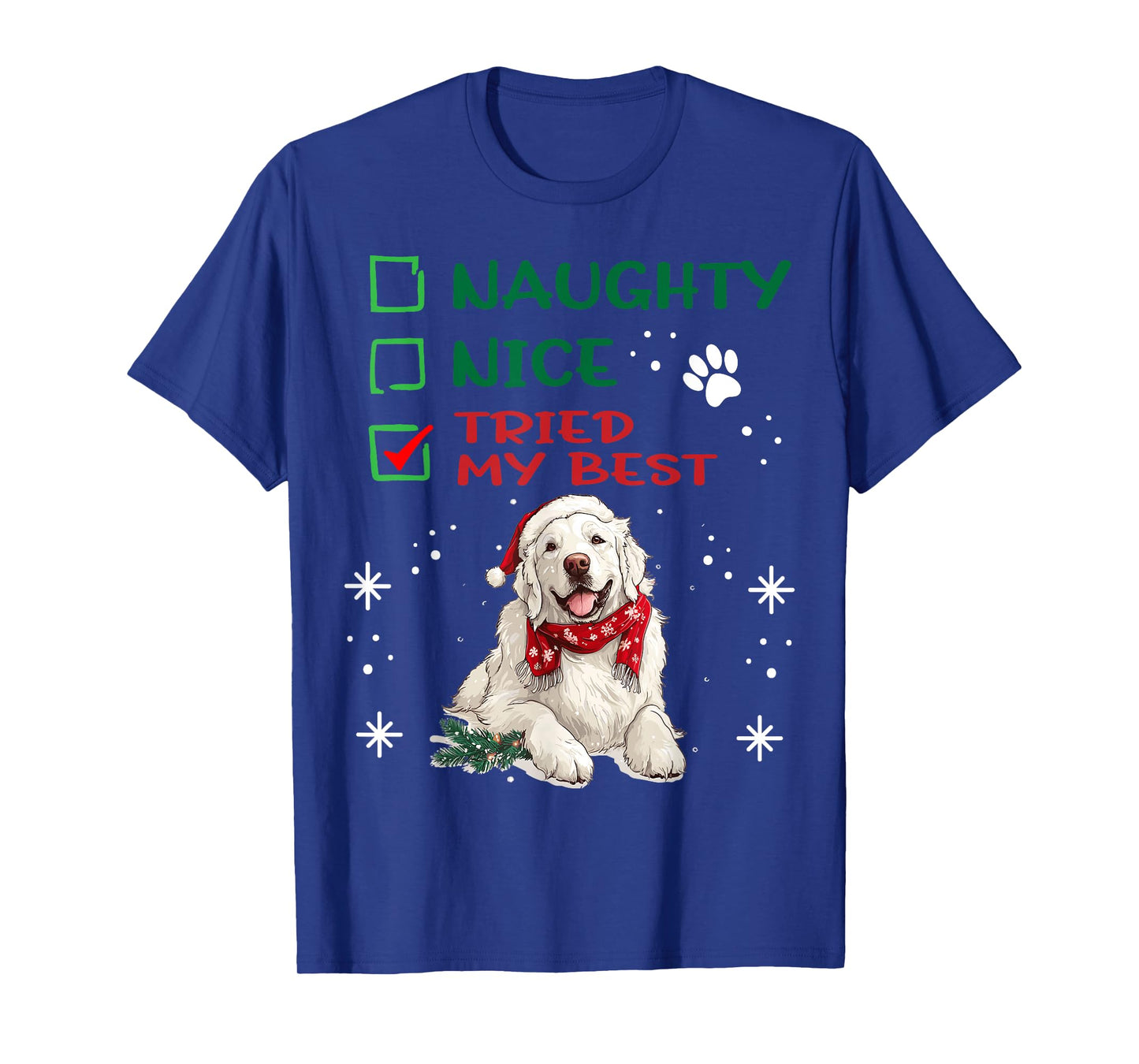 Cute Great Pyrenees Dog Christmas Naughty Nice Tried my Best T-Shirt