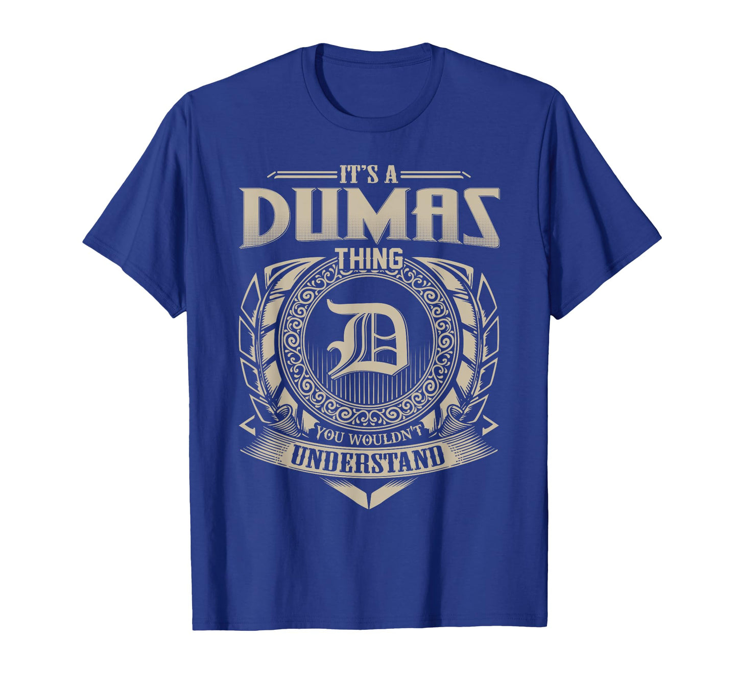 It's A DUMAS Thing You Wouldn't Understand Name Vintage T-Shirt