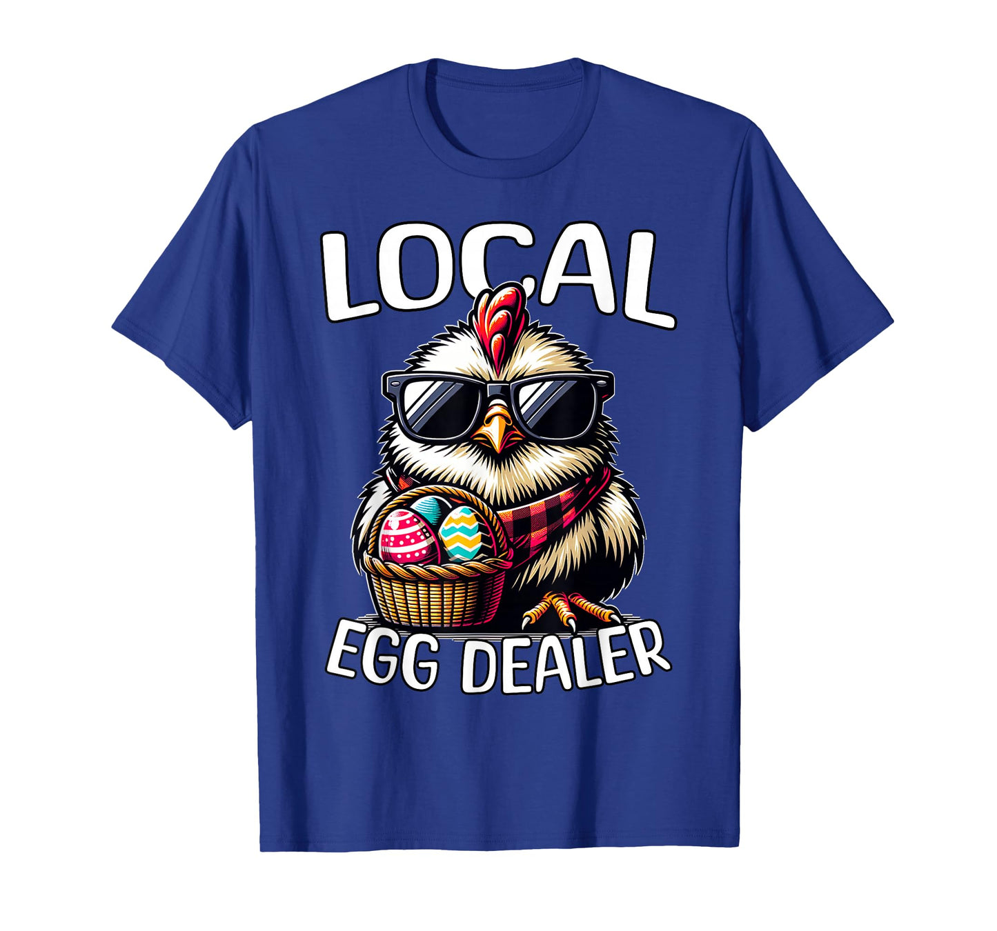 Chicken Easter Chicken Local Egg Dealer T-Shirt