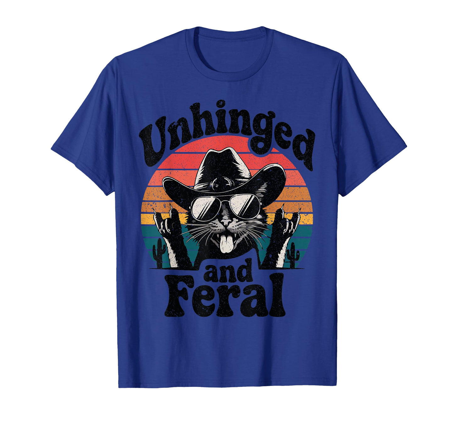 Unhinged And Feral Funny Retro Vintage Cat Cowboy Kitten T-Shirt