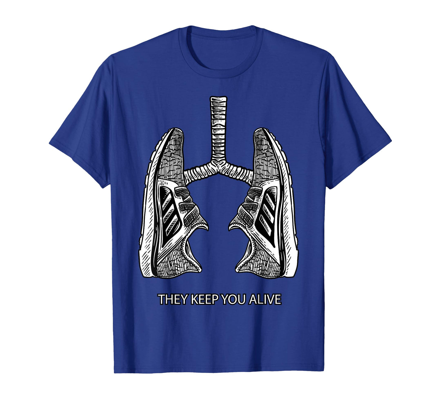Running They Keep You Alive - Miles Runner Shoes T-Shirt