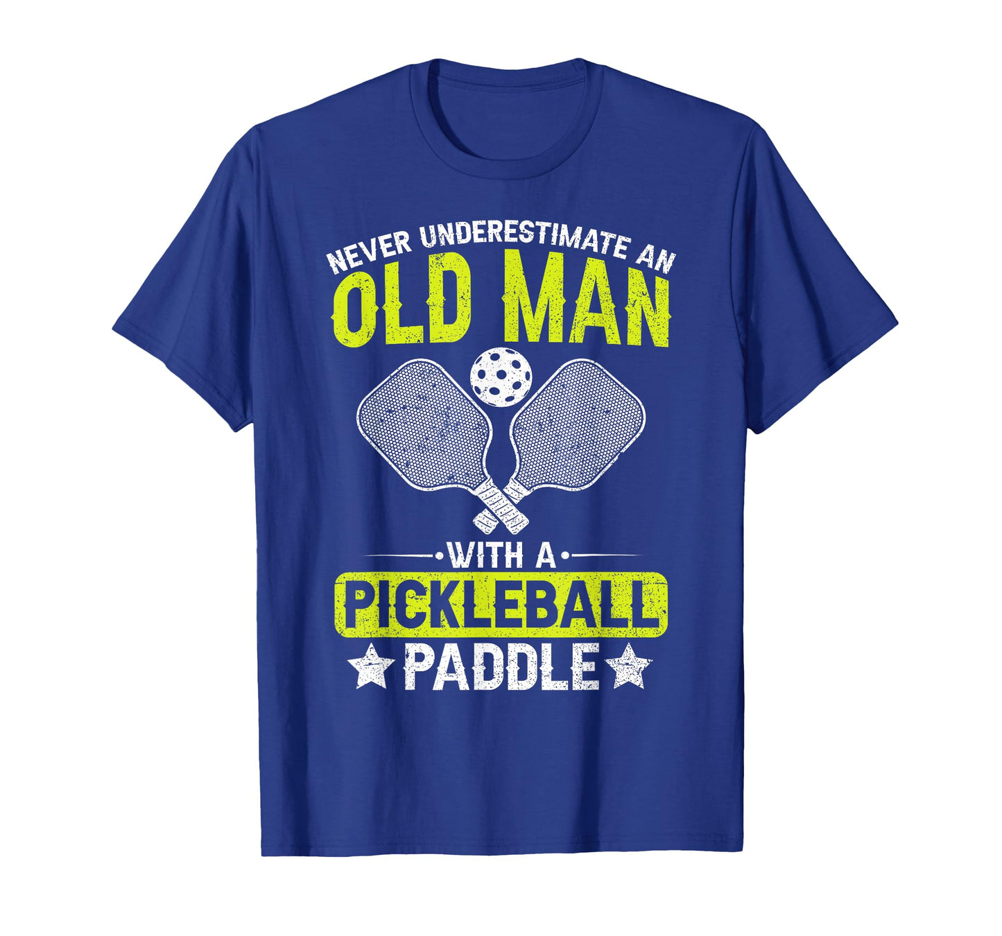 Never Underestimate an Old Man with a Pickleball Paddle Men T-Shirt