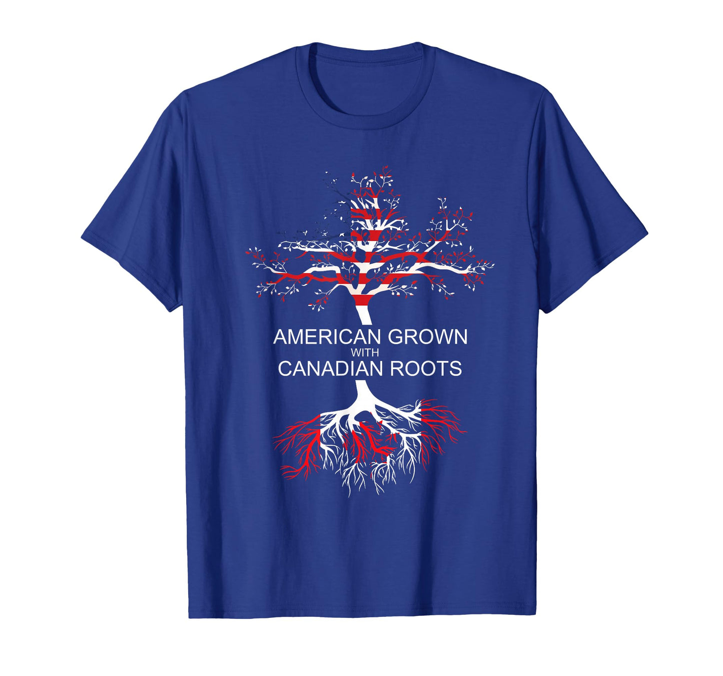 American Grown Canadian Roots Canada T-Shirt