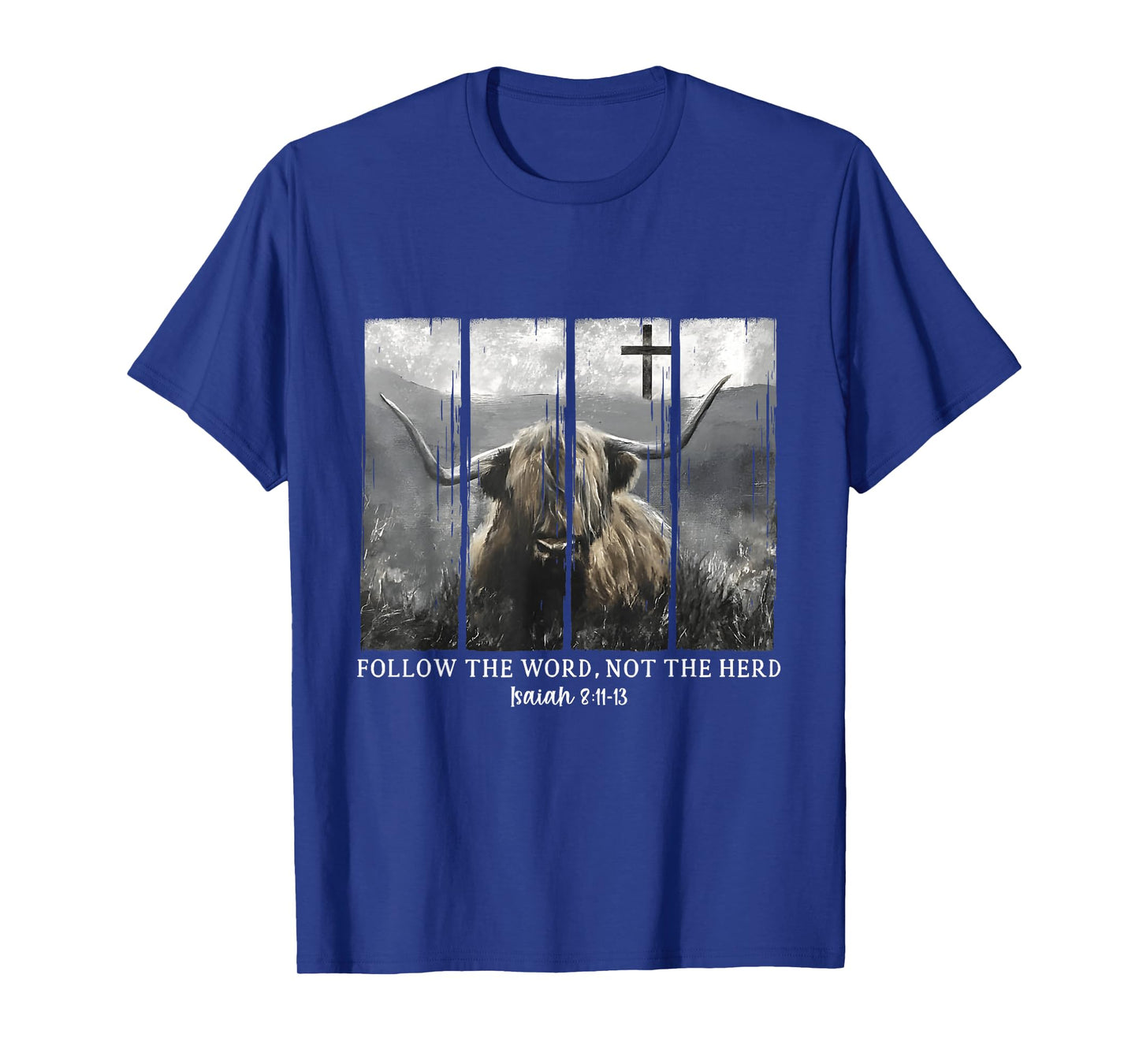 Follow The Word Not The Herd Christian Bible Highland Cow T-Shirt