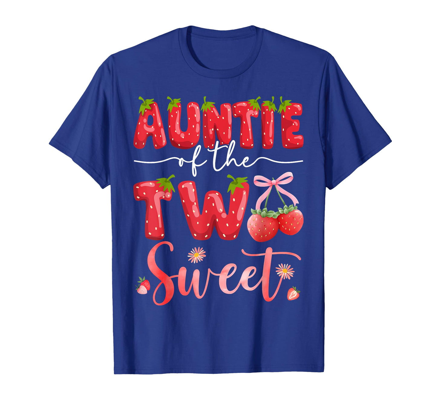 Auntie Of The Two Sweet 2Nd Birthday Girl Strawberry T-Shirt