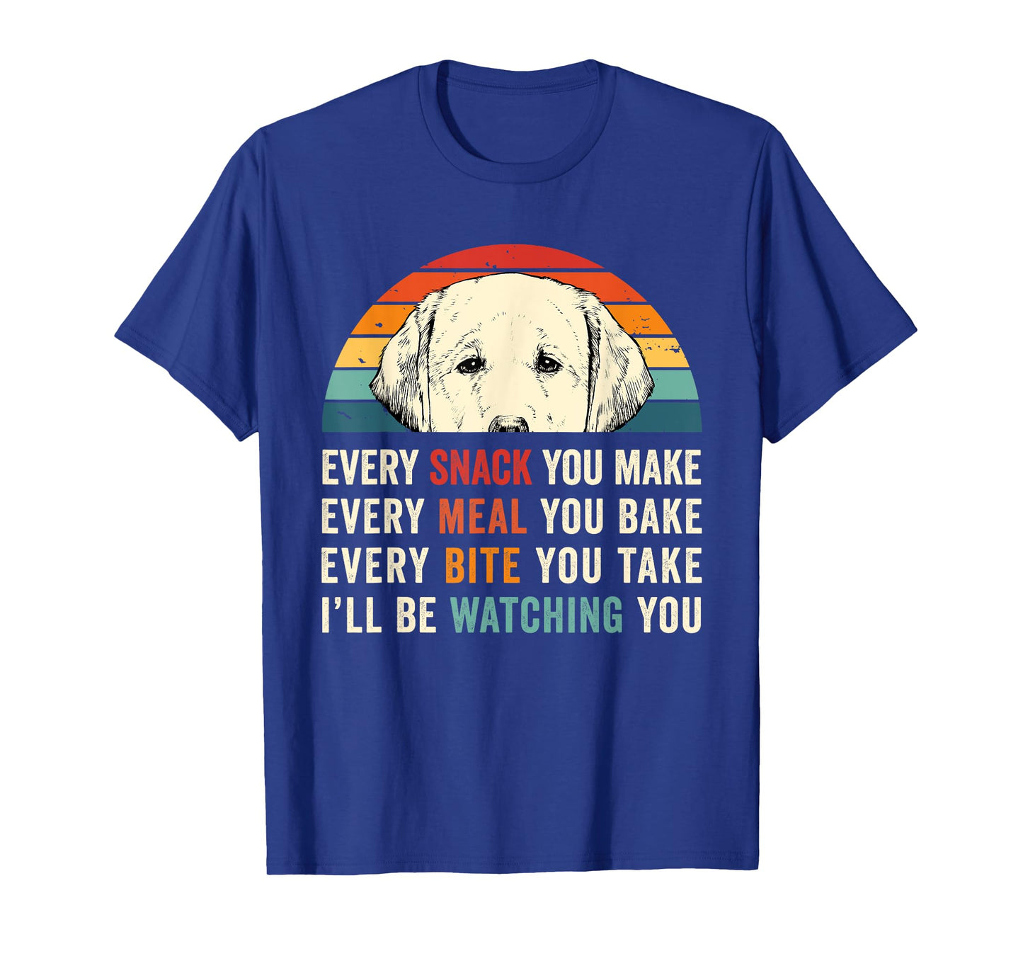 Retro Every snack you make Every meal you bake Yellow Lab T-Shirt