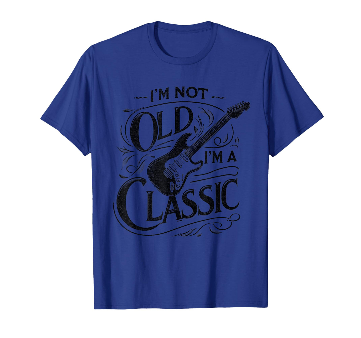 I'm Not Old I'm Classic Retro Vintage Funny Guitar Guitarist T-Shirt