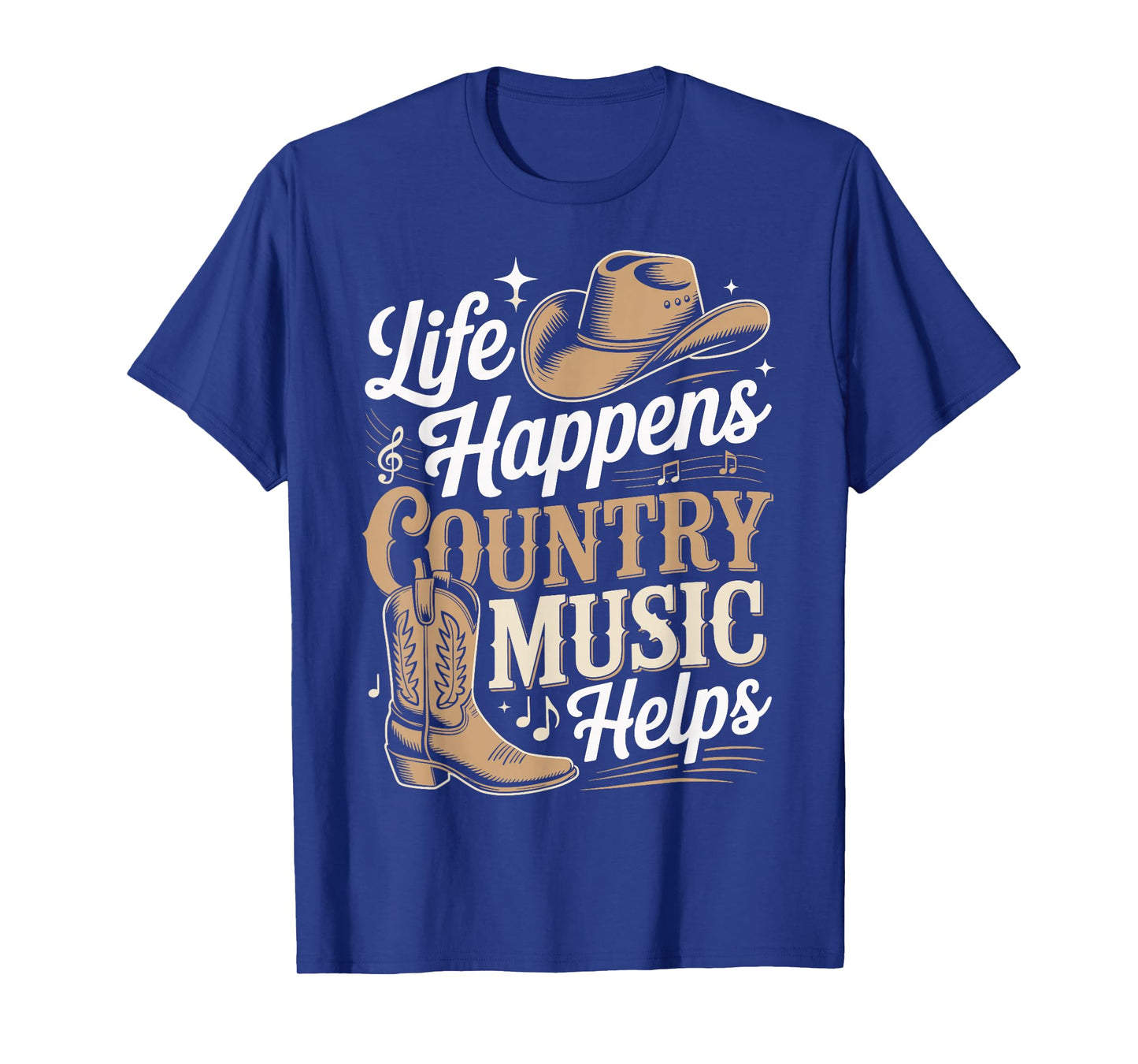 Life Happens Country Music Helps T-Shirt