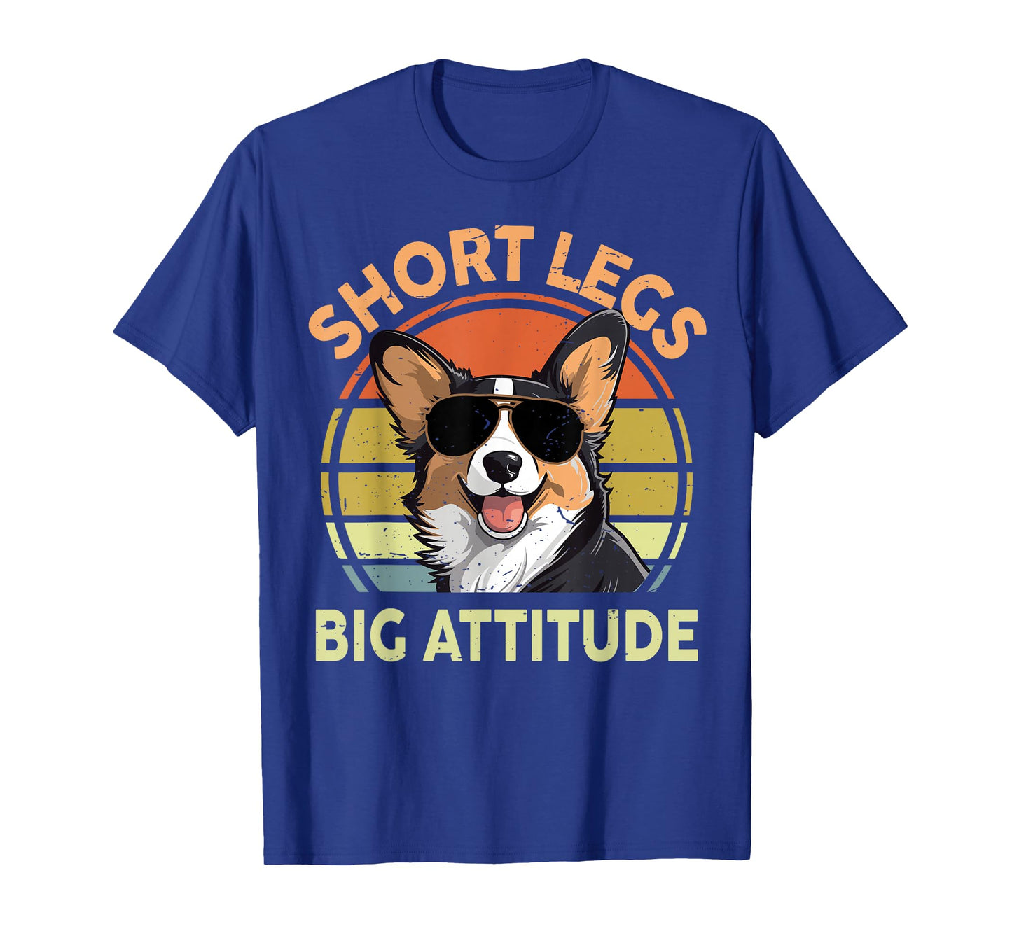 Funny Corgi Short Legs Big Attitude Corgi Gift for Lover T-Shirt