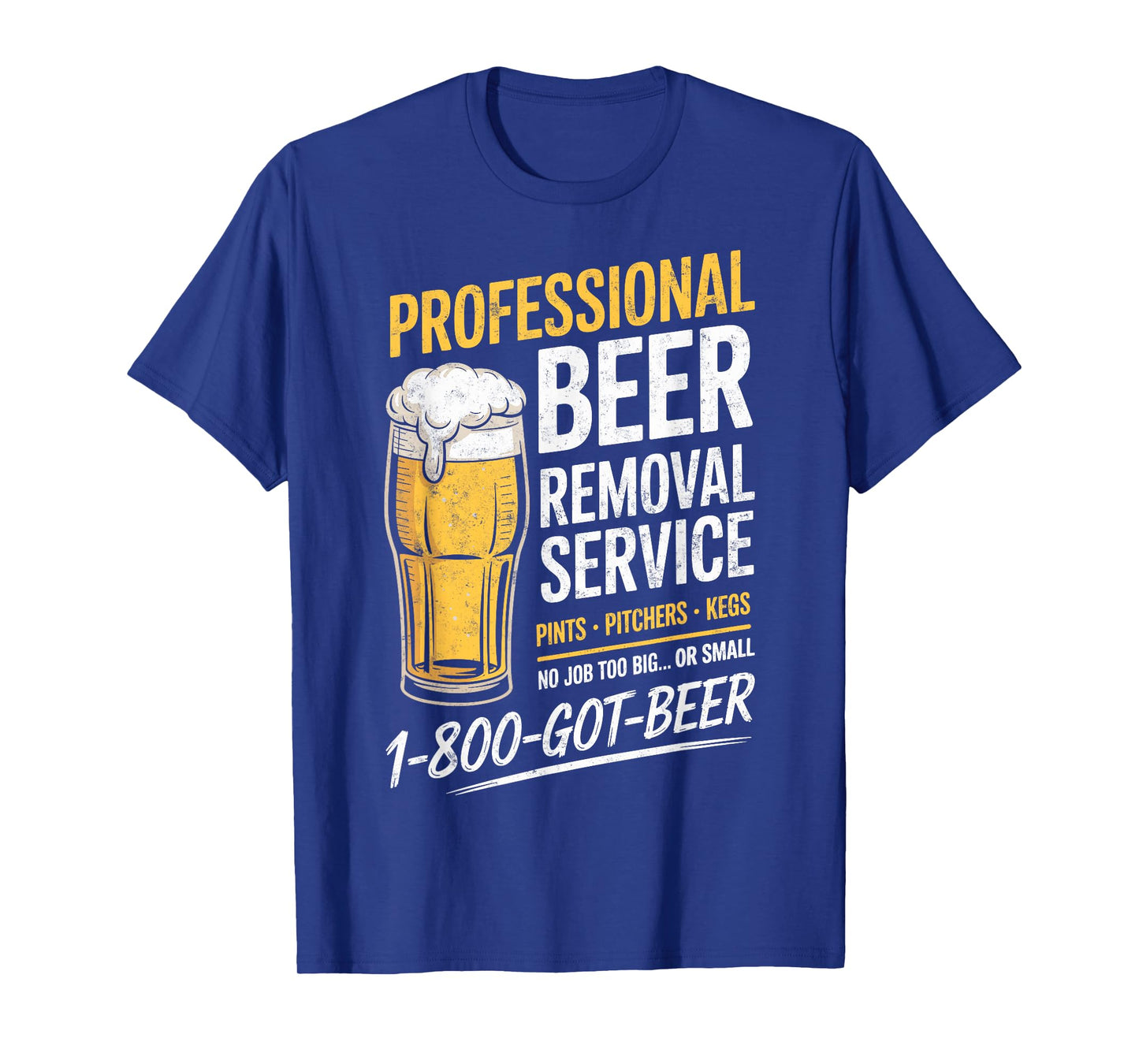 Professional Beer Removal Service Joke Funny Drinking Party T-Shirt
