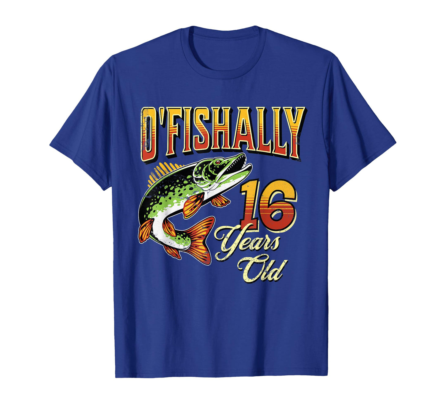 O'Fishally 16 Years Old Fishing Themed 16th Birthday Fish T-Shirt