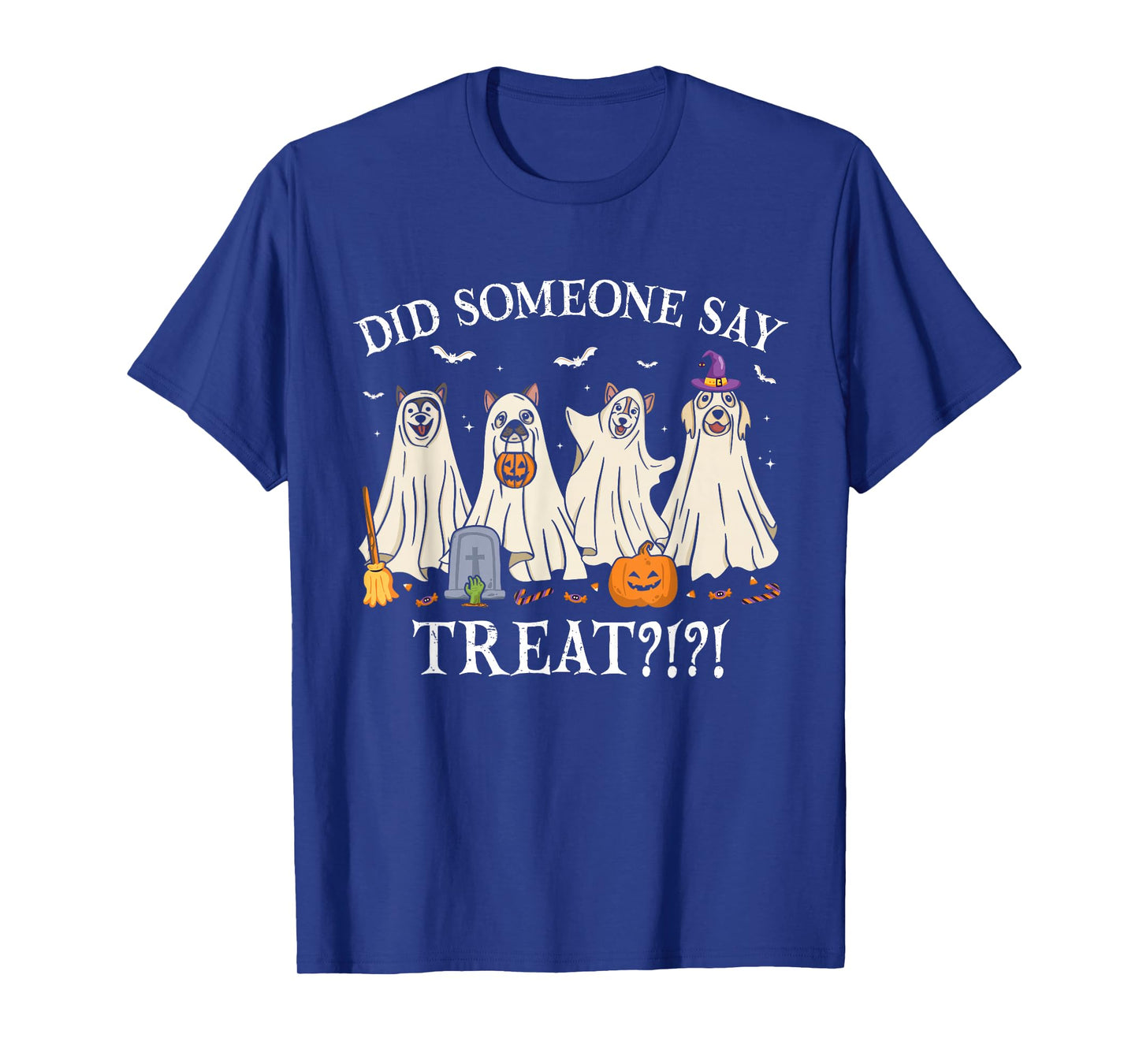 Halloween Ghost Dogs Did Someone Say Treat Ghost Dog Boo T-Shirt