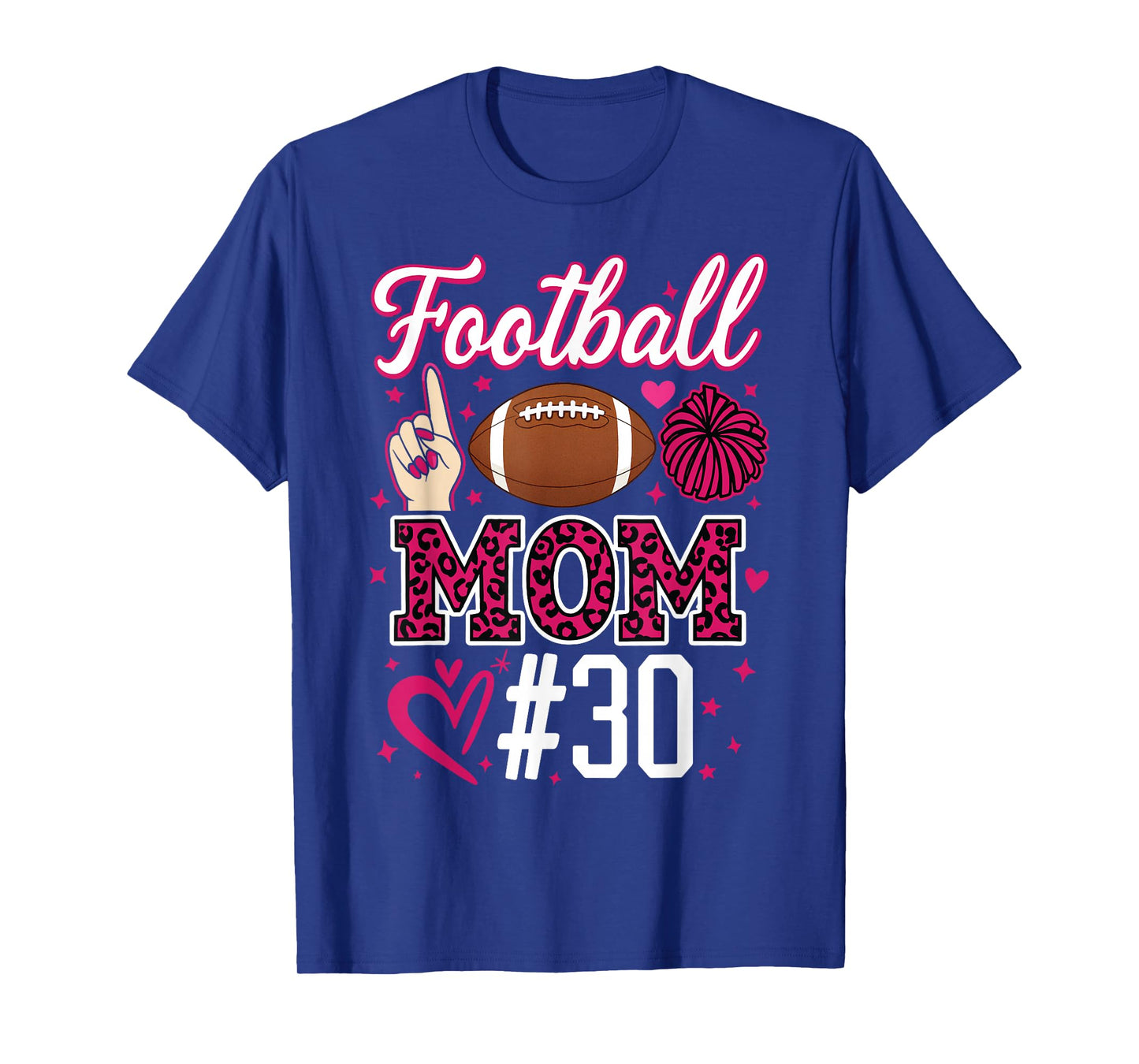Football Mom #30 Funny Mother Woman Supporter Girl Son Fan T-Shirt