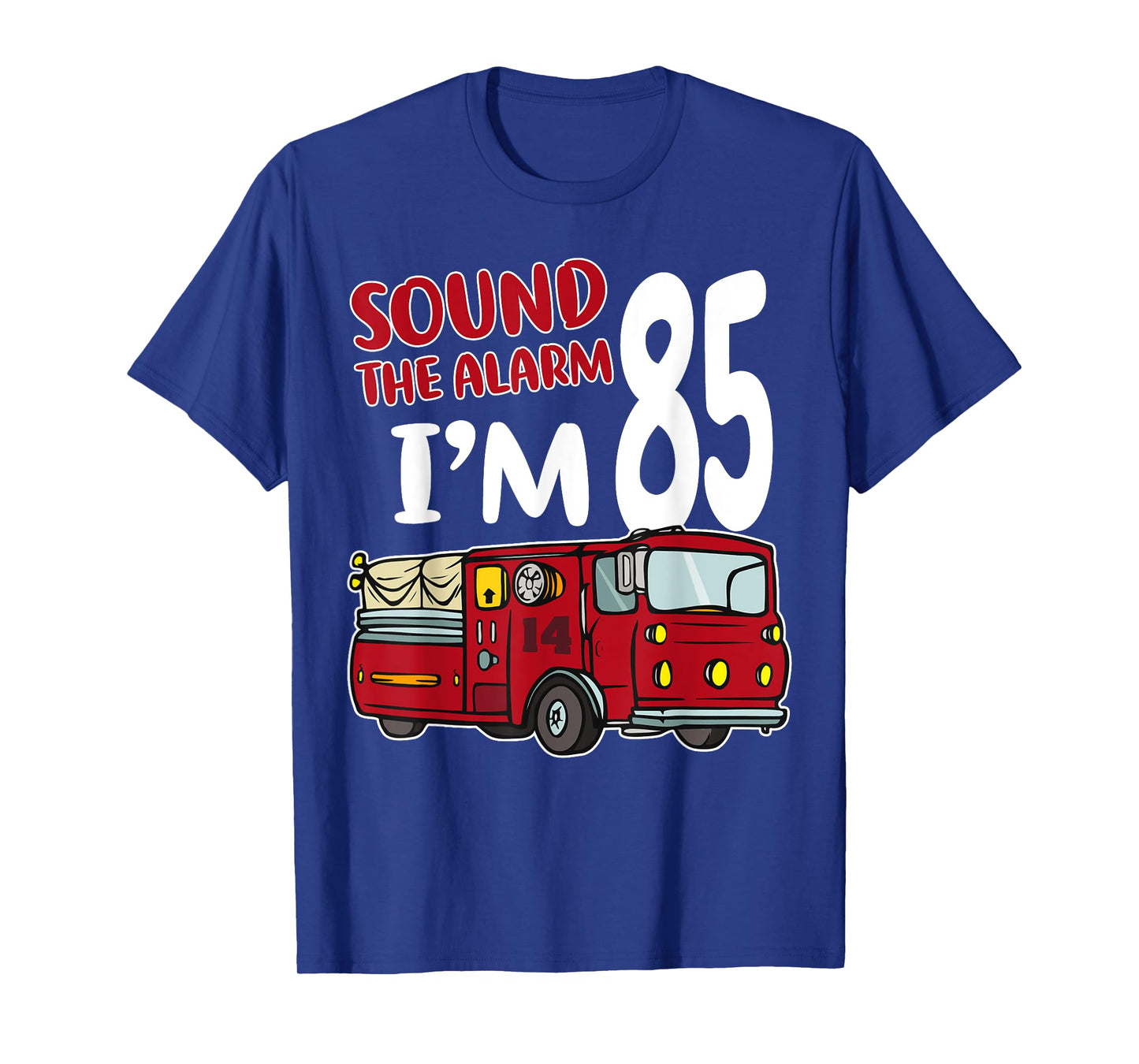 Fire Truck 85th Birthday Fireman Firefighter 85 Year Old T-Shirt