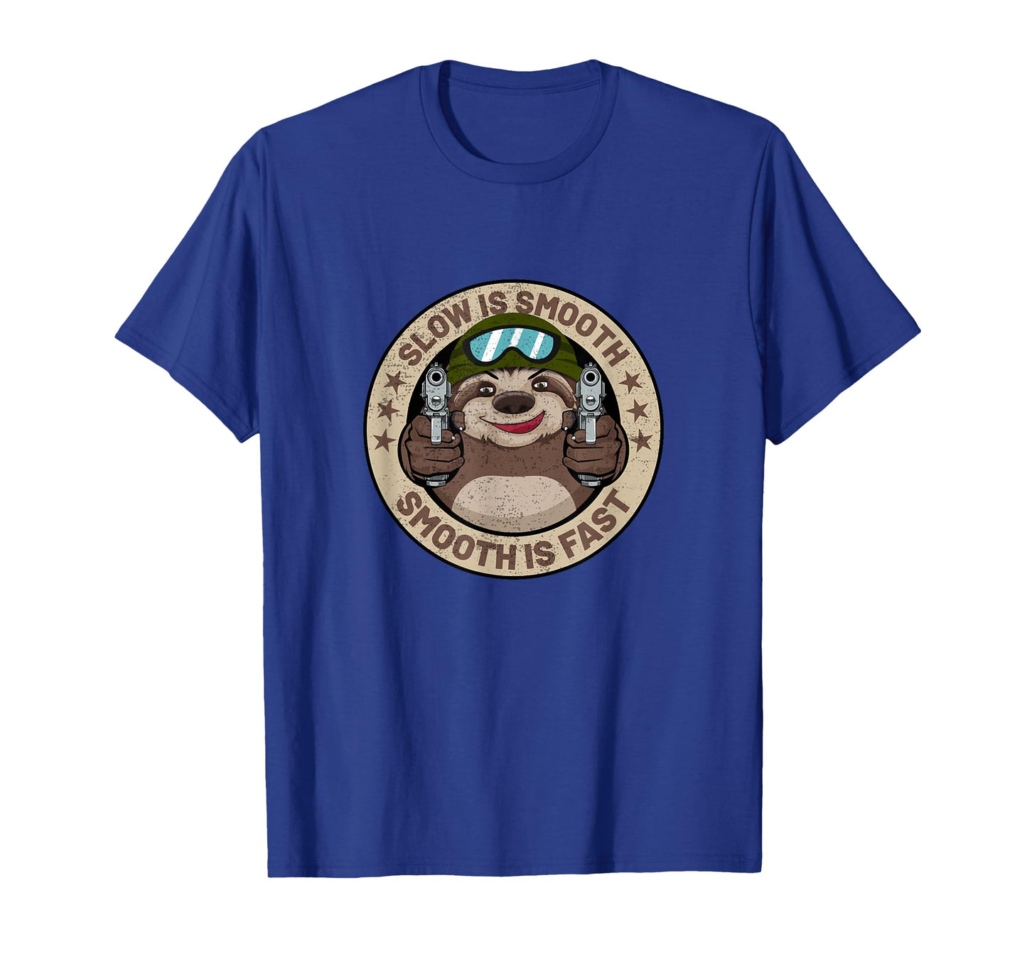 Slow Is Smooth Is Fast Funny Sloth Firearm Shooting Shirt T-Shirt