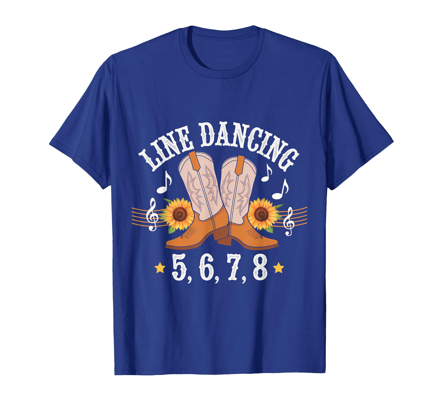 Line Dancing 5,6,7,8 Western Music Country Line Dance T-Shirt
