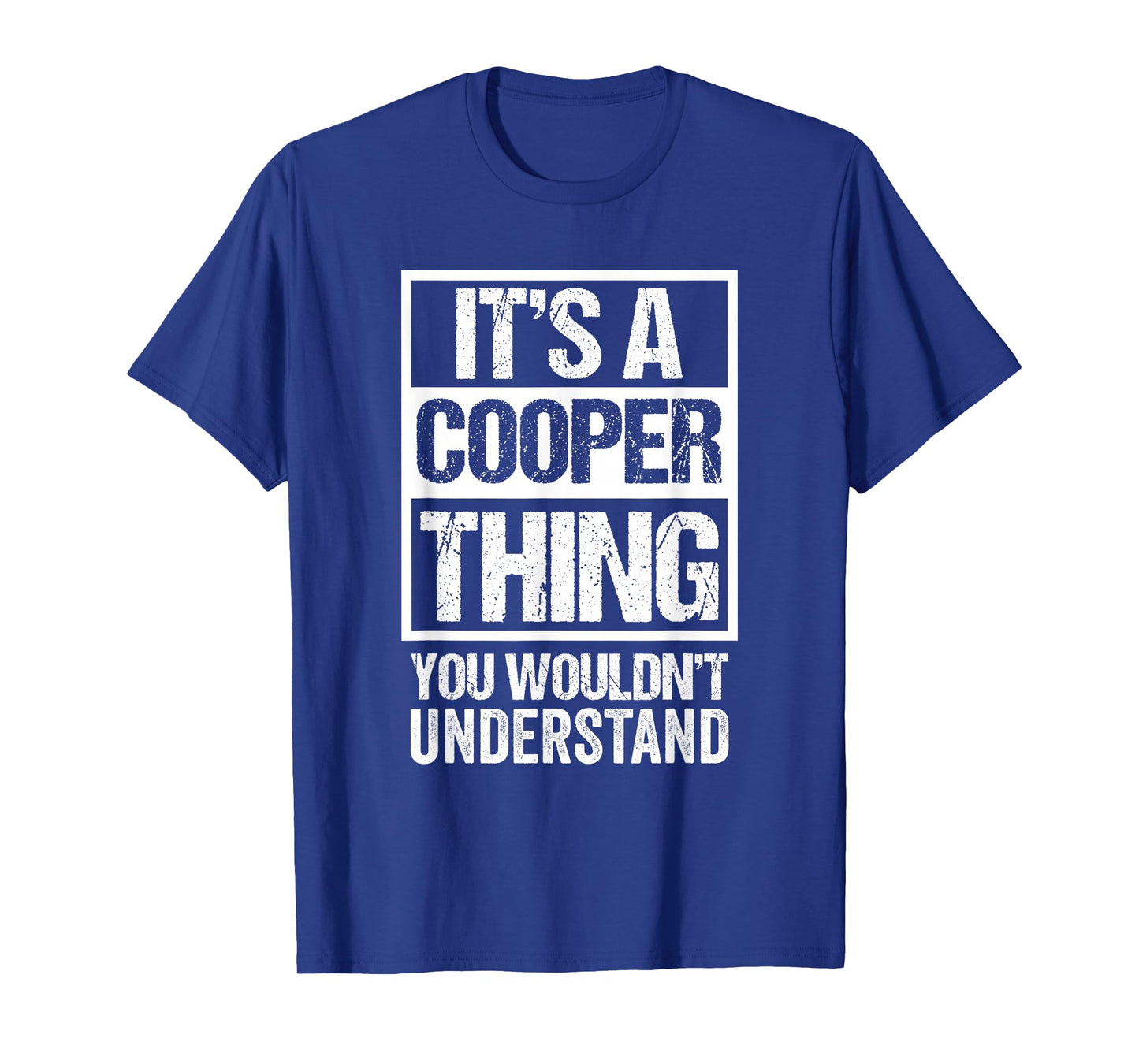It's A Cooper Thing You Wouldn't Understand T-Shirt