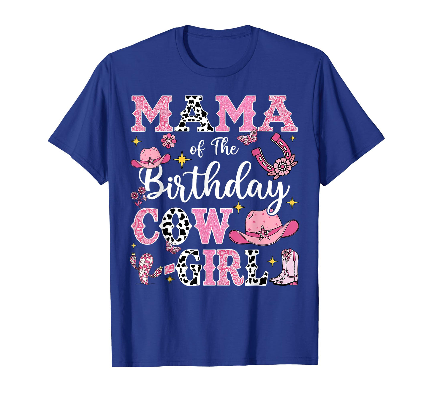 Mama Of The Birthday Cow-Girl Rodeo Cow Girl Birthday T-Shirt