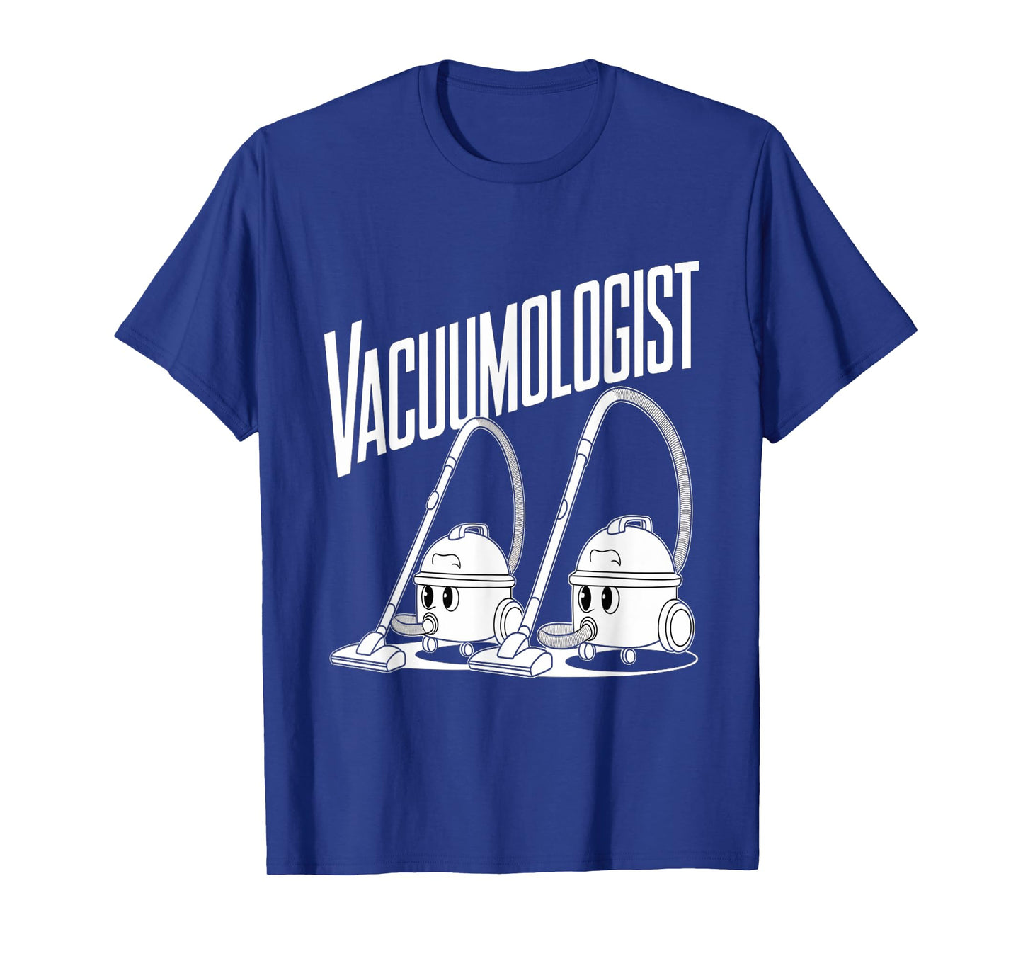 Vacuumologist Vacuum Cleaner Housekeeping Cleaning Mens T-Shirt
