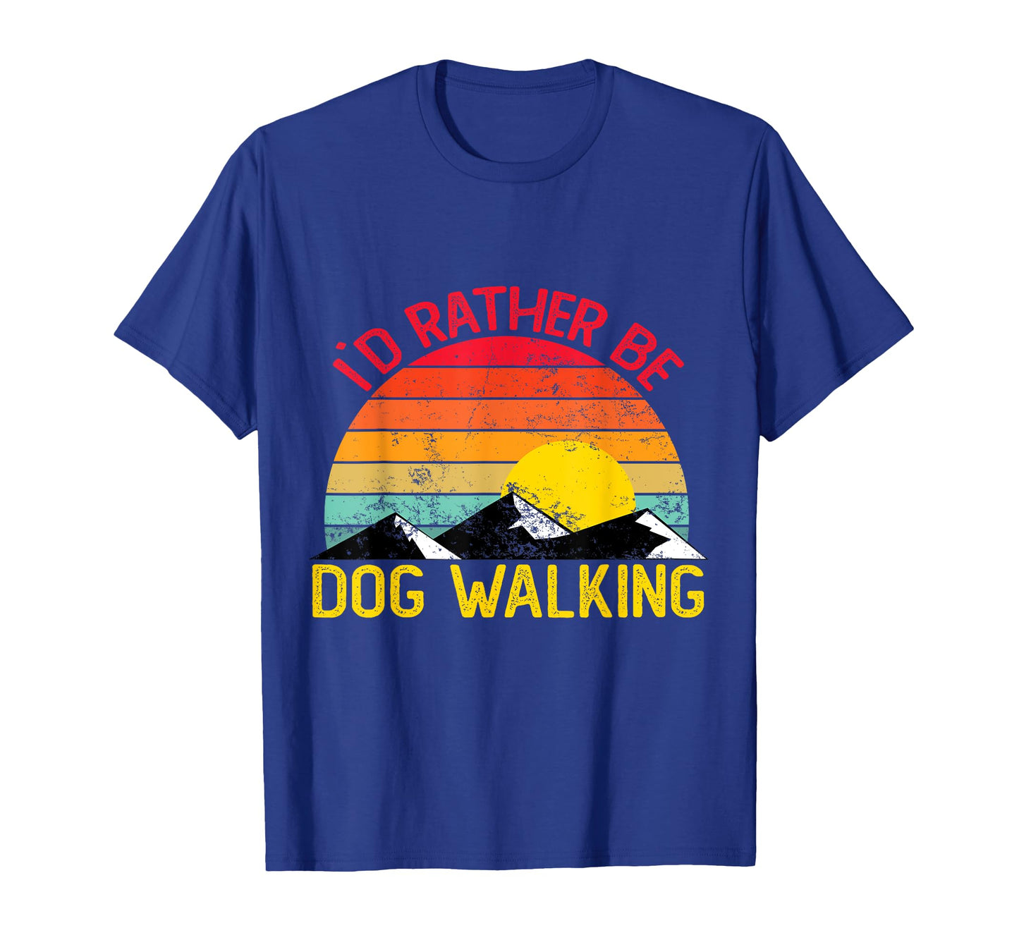 Id Rather Be Dog Walking Shirts Funny Dog Walking Men Women Kids T-Shirt