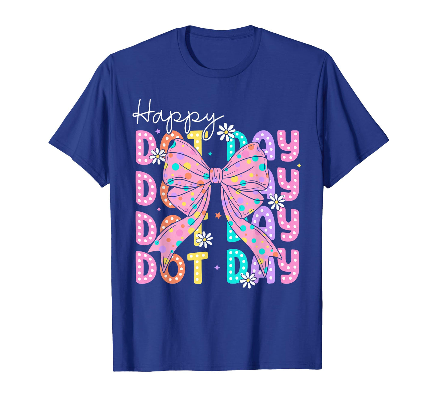 Happy Dot Day 2025 Coquette Bow Teachers Kids Boys Girls T-Shirt