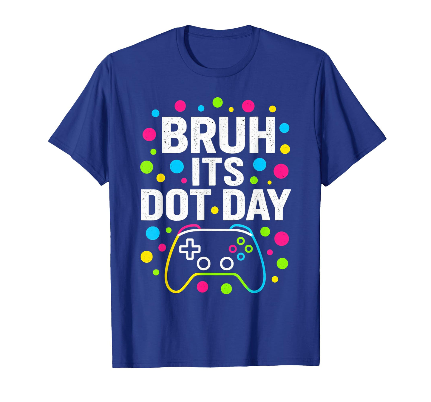 Bruh its Dot Day Colorful Kids Boys Toddler Polka Dots T-Shirt